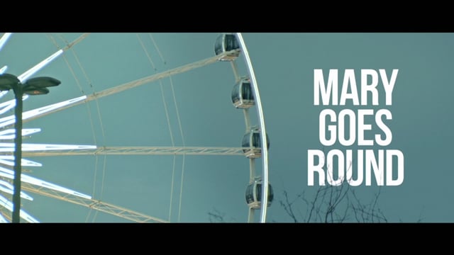 Mary Goes Round - Official Trailer