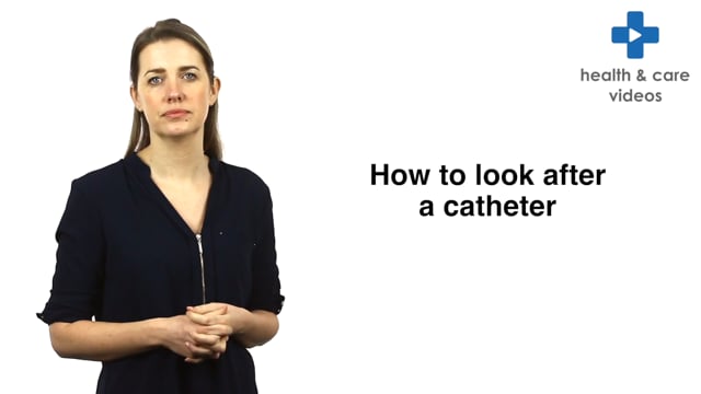 How to look after a catheter