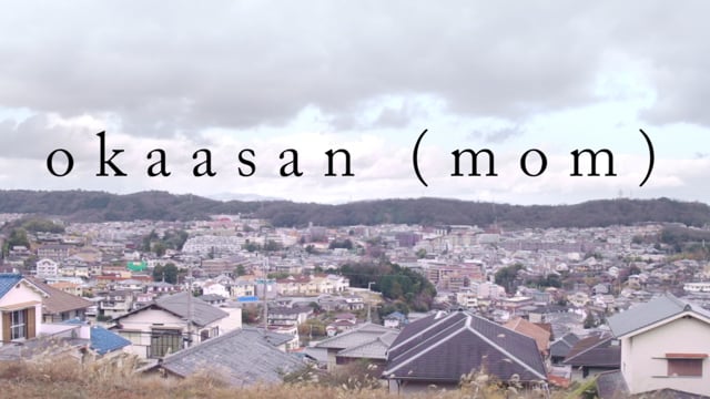 okaasan (mom)