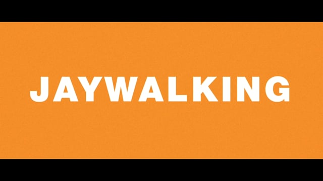 Jaywalking