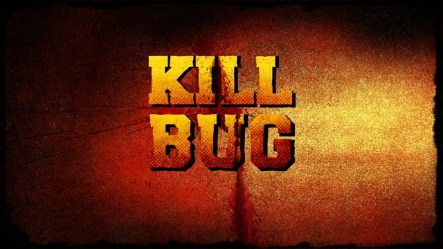 Kill bug