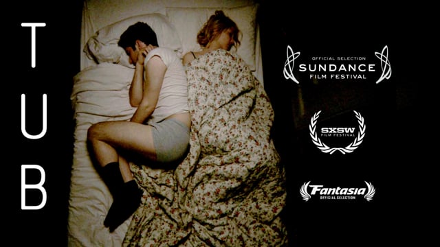 TUB - A Short Film (Sundance, SXSW, Fantasia Fest)