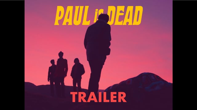 Paul Is Dead | Trailer