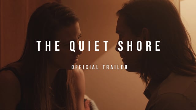 The Quiet Shore - Official Trailer