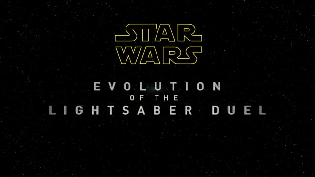 STAR WARS: Evolution of the Lightsaber Duel