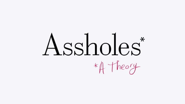 Assholes: A Theory Trailer