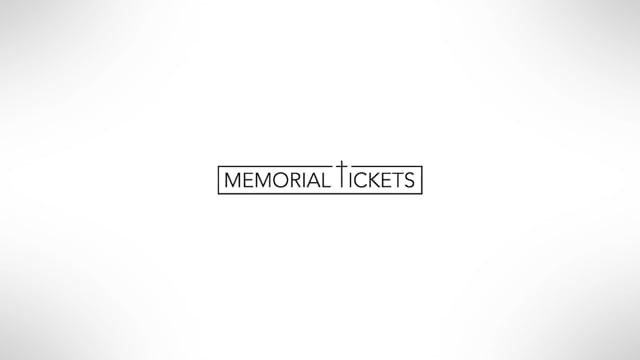 Memorial Tickets