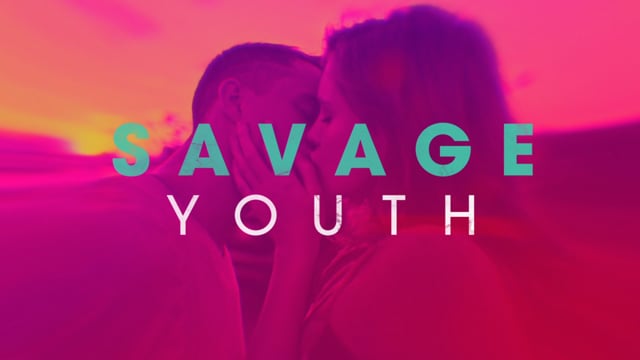 Savage Youth - Official Trailer