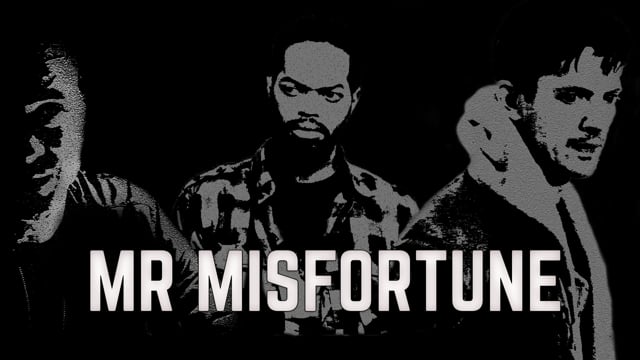 Mr Misfortune - Trailer