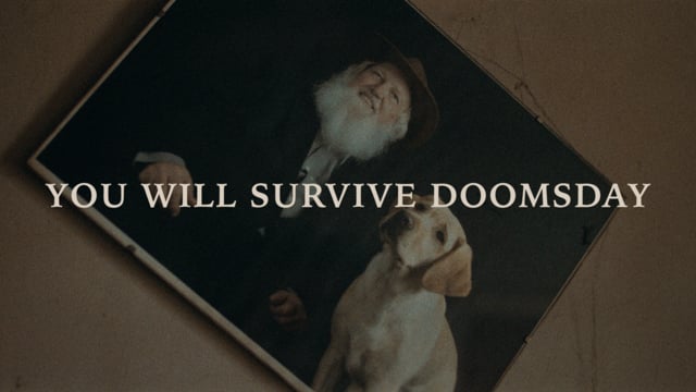 You Will Survive Doomsday