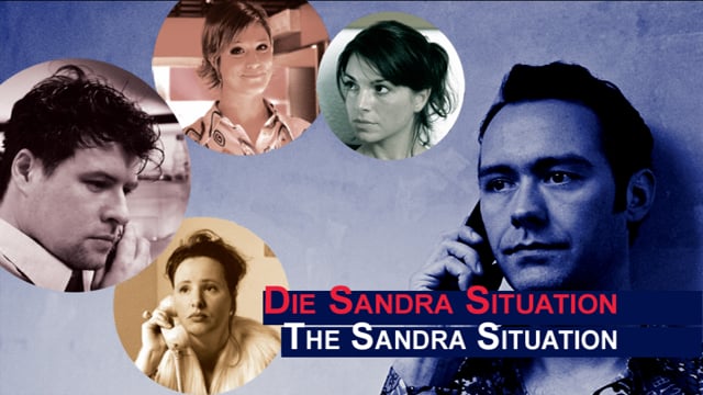 Die Sandra Situation (2007) Kurzfilm, Deutschland, 15 Min.