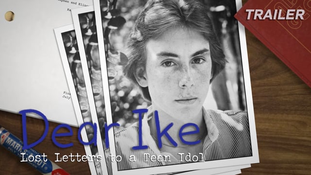 Dear Ike: Lost Letters to a Teen Idol