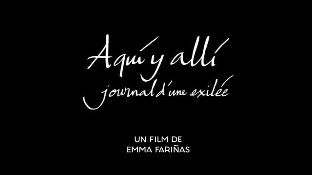 Aquí y allí, journal d'une exilée - Teaser