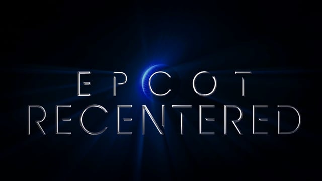 EPCOT Recentered
