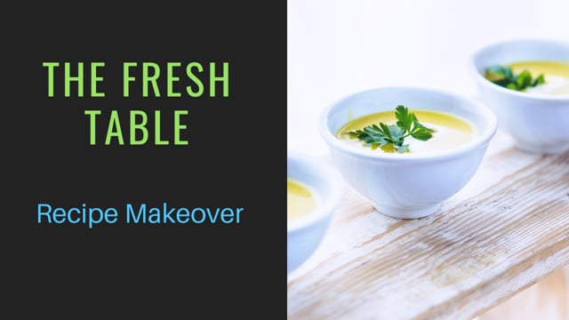 Recipe Makeovers