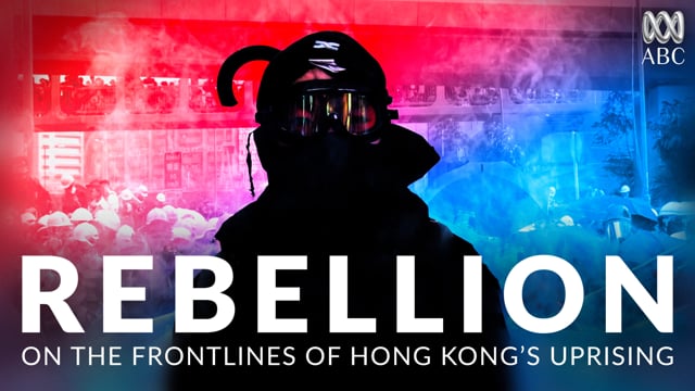 Rebellion: On the Frontlines of Hong Kong's Uprising - Trailer