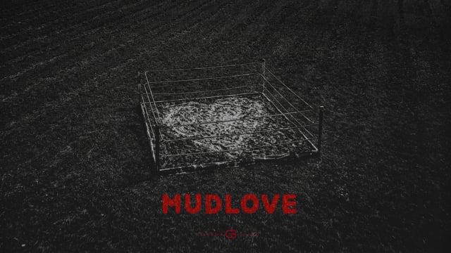 MUDLOVE | Official Trailer