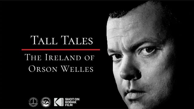 Tall Tales: The Ireland of Orson Welles (2020)