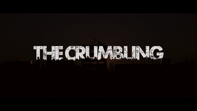 The Crumbling - Teaser Trailer