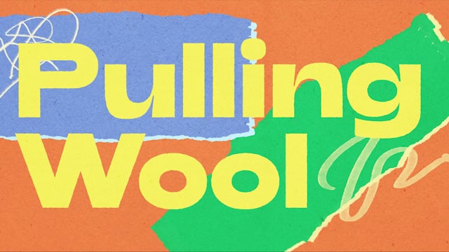 Pulling Wool Official Trailer