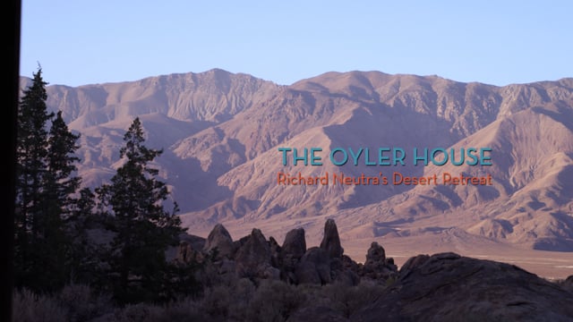 The Oyler House: Richard Neutra's Desert Retreat - Trailer