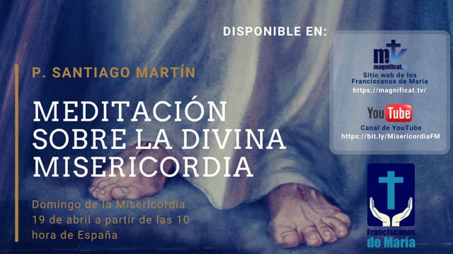 Meditación sobre la Divina Misericordia (19.04.2020)