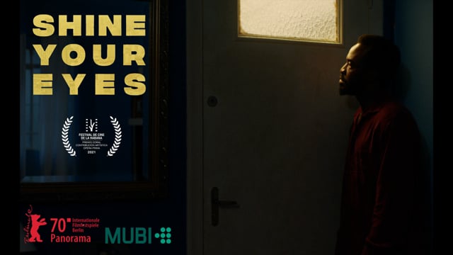 SHINE YOUR EYE (2020) de Matias Mariani - Trailer