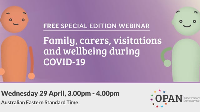 Family, Carers, Visitations and Wellbeing during COVID-19