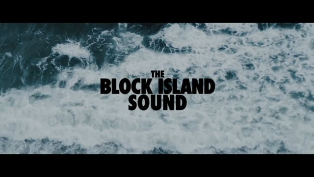 The Block Island Sound Teaser