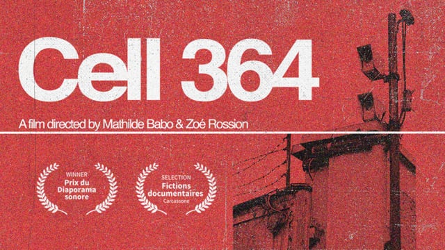 CELL 364 by Zoé Rossion & Mathilde Babo - Trailer