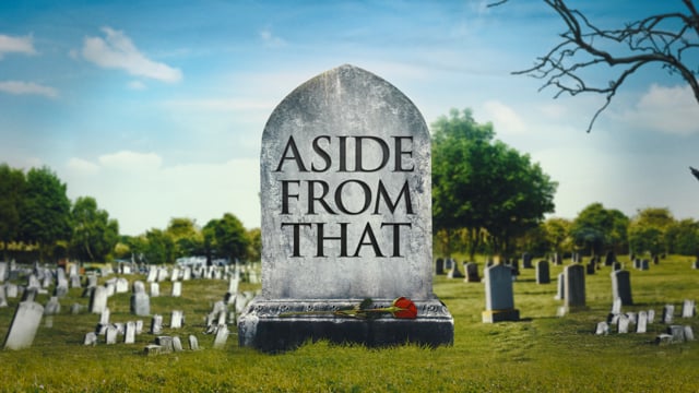 ASIDE FROM THAT- Trailer