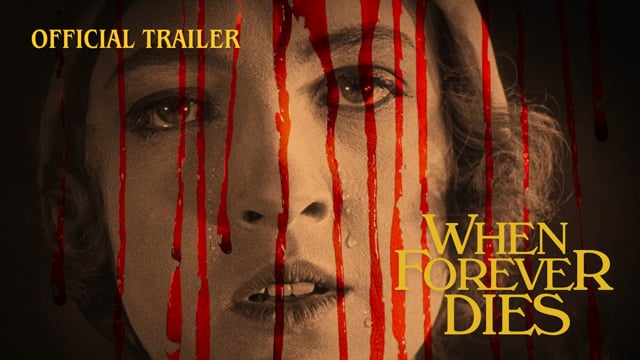 When Forever Dies | Official Trailer