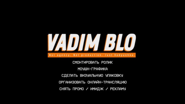 Vadim Blo / Showreel