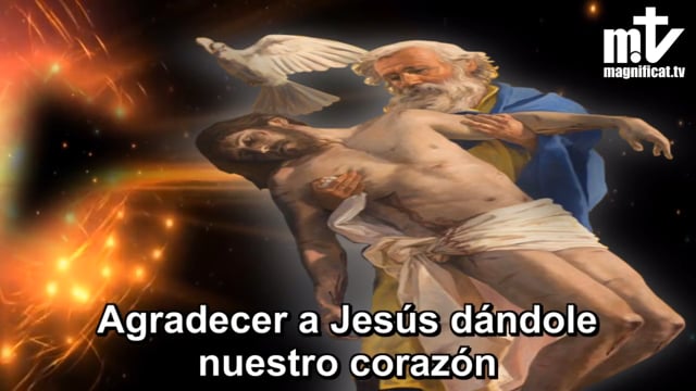 14. Agradecer a Jesús dándole nuestro corazón