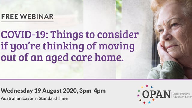 COVID-19: Things to consider if you’re thinking about moving out of an aged care home