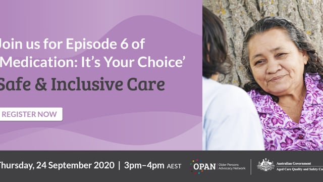 Safe & Inclusive Care – Medication: It’s Your Choice Webinar 6