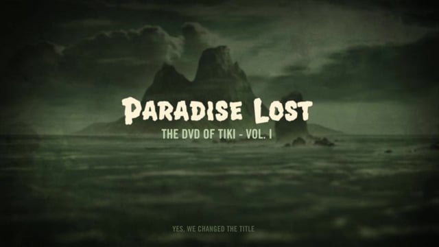 Teaser DVD OF TIKI - VOL.1, PARADISE LOST