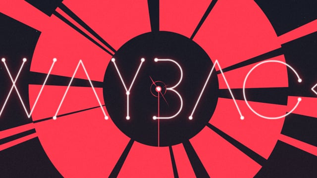 Wayback - Trailer