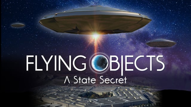 Flying Objects: A State Secret - Trailer