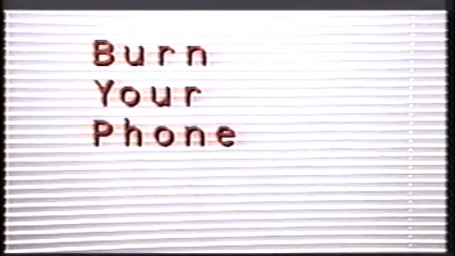 'Burn Your Phone'  (1995)