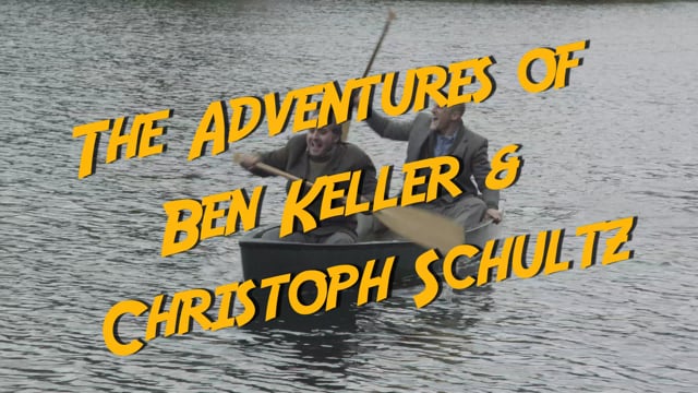 The Adventures of Ben Keller and Christoph Schultz