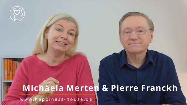 Happiness House – Michaela Merten & Pierre Franckh