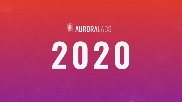 Aurora Labs 2020 Summary