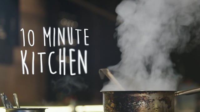 10 Minute Kitchen Teaser