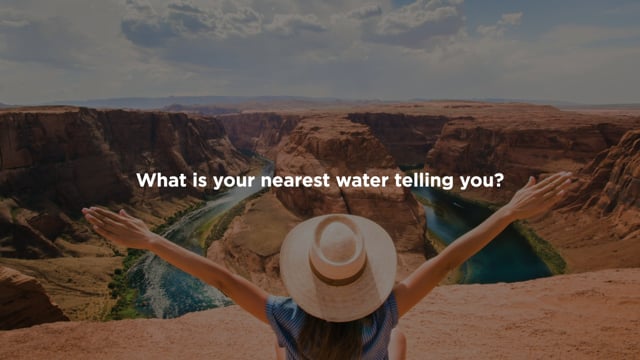 What is your nearest water telling you?