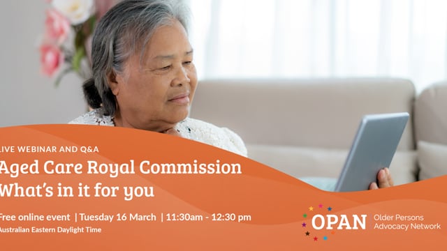 Aged Care Royal Commission – What’s in it for you