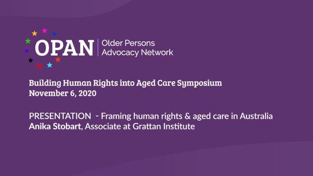 Presentation: Anika Stobart – Framing human rights & aged care in Australia