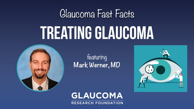 Glaucoma Fast Facts: Treating Glaucoma