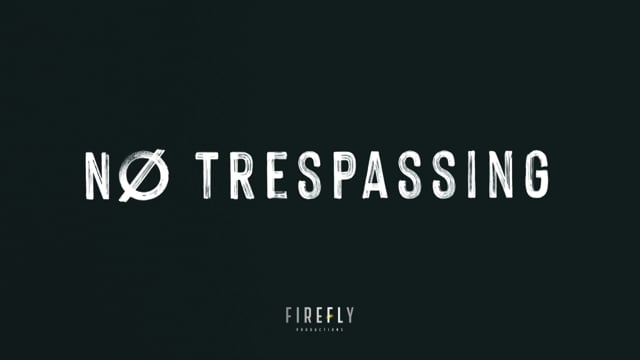 No Trespassing, Official Trailer_eng