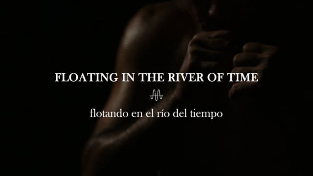 Floating in the River of Time (Flotando en el Río del Tiempo) - Teaser Trailer